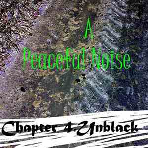 A Peaceful Noise - Chapter 4.Unblack download flac mp3