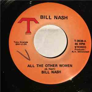 Bill Nash - All The Other Women download flac mp3