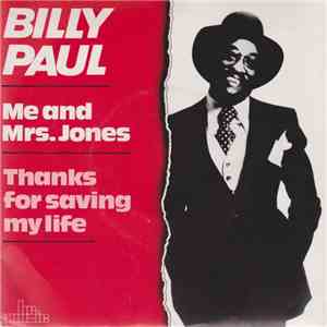 Billy Paul - Me And Mrs. Jones / Thanks For Saving My Life download flac mp3