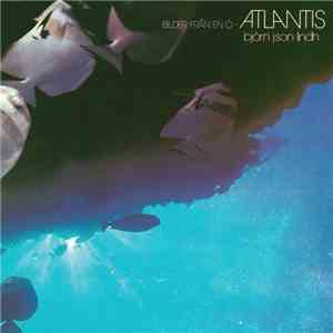 Björn J:Son Lindh - Atlantis - Bilder Från En Ö download flac mp3
