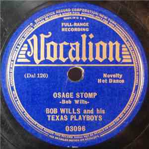 Bob Wills And His Texas Playboys - Osage Stomp / Get With It download flac mp3