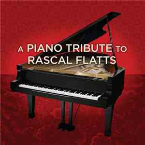 Brett Marshall  - A Piano Tribute To Rascal Flatts download flac mp3