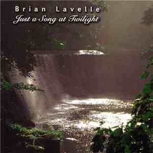 Brian Lavelle - Just A Song At Twilight download flac mp3