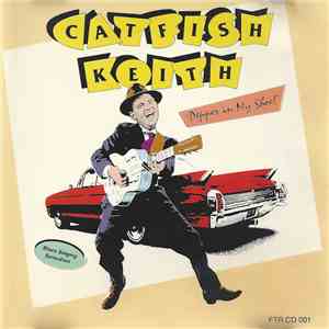 Catfish Keith - Pepper In My Shoe download flac mp3