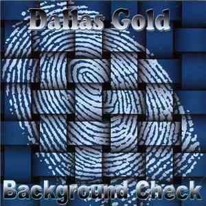 Dallas Gold - Background Check download flac mp3