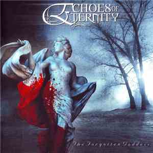 Echoes Of Eternity - The Forgotten Goddess download flac mp3
