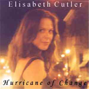Elisabeth Cutler - Hurricane Of Change download flac mp3