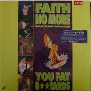 Faith No More - You Fat Btards (Live At The Brixton Academy) flac mp3 download