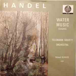 Handel - Telemann Society Orchestra - Water Music (Complete) download flac mp3