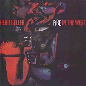 Herb Geller - Fire In The West download flac mp3