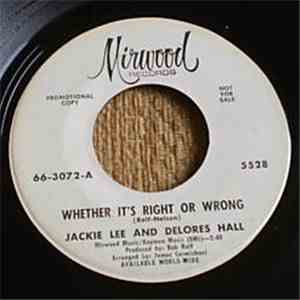 Jackie Lee And Delores Hall - Whether It's Right Or Wrong / Baby, I'm Satisfied download flac mp3