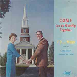 J.D. And Midge - Come Let Us Worship Together download flac mp3