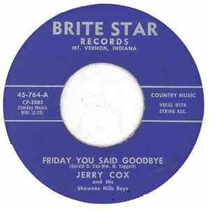 Jerry Cox And His Shawnee Hills Boys - Friday You Said Goodbye / Tip The Bottle download flac mp3