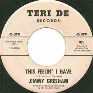Jimmy Gresham - This Feelin' I Have / Put It Out Of Your Mind download flac mp3