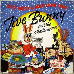 Jive Bunny And The Mastermixers - Let's Party / Auld Lang Syne download flac mp3