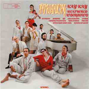 Kay Kay And His Weathered Underground - Introducing download flac mp3