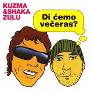 Kuzma & Shaka Zulu - Di Ćemo Večeras? download flac mp3