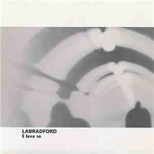 Labradford - E Luxo So download flac mp3