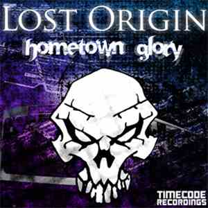 Lost Origin - Hometown Glory download flac mp3