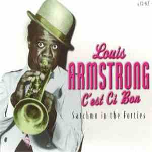 Louis Armstrong - C'est Ci Bon: Satchmo In The Forties flac mp3 download