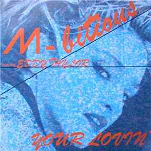M Bitious - Your Lovin' download flac mp3