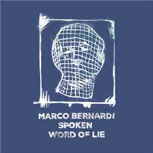Marco Bernardi - Spoken Word Of Lie download flac mp3