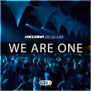 Megara vs. DJ Lee - We Are One download flac mp3