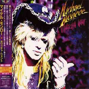 Michael Monroe - Whatcha Want download flac mp3