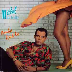 Michel Martelly - Amba Rad La download flac mp3
