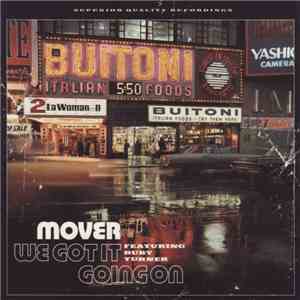 Mover Featuring Ruby Turner - We Got It Going On download flac mp3