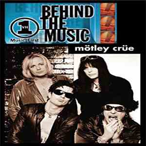 Mötley Crüe - Behind The Music download flac mp3