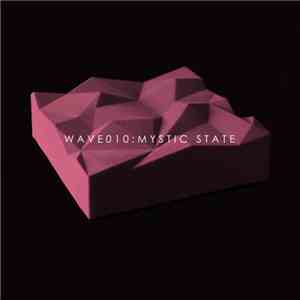 Mystic State - WAVE010 download flac mp3