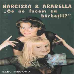 Narcissa & Arabella - "Ce Ne Facem Cu Bărbații?" download flac mp3