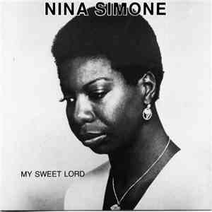 Nina Simone - My Sweet Lord download flac mp3