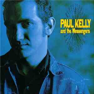 Paul Kelly And The Messengers - So Much Water So Close To Home download flac mp3