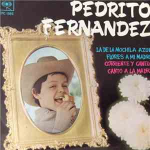 Pedrito Fernandez - La De La Mochila Azul download flac mp3