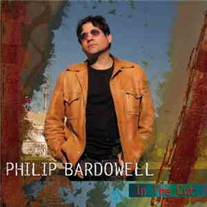 Philip Bardowell - In The Cut download flac mp3