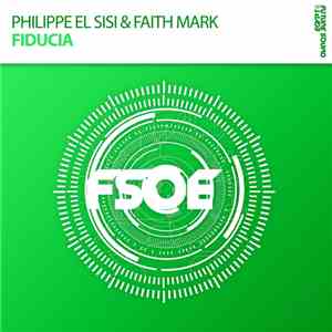 Philippe El Sisi & Faith Mark - Fiducia download flac mp3