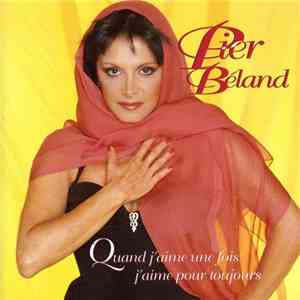 Pier Béland - Quand j'aime une fois j'aime pour toujours download flac mp3