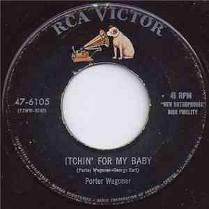 Porter Wagoner - Itchin' For My Baby download flac mp3
