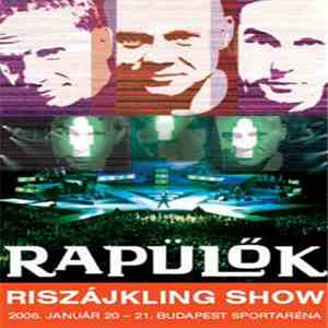 Rapülők - Riszájkling Show download flac mp3
