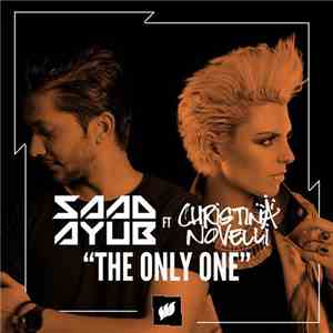 Saad Ayub Ft Christina Novelli - The Only One download flac mp3