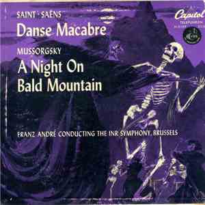 Saint-Saëns / Mussorgsky : Franz André Conducting The INR Symphony Orchestra, Brussels - Danse Macabre / A Night On Bald Mountain download flac mp3