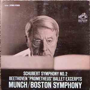 Schubert / Beethoven - Munch, Boston Symphony - Schubert Symphony No. 2 In B-Flat / Beethoven "Prometheus" Ballet Excerpts download flac mp3