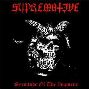 Supremative - Servitude Of The Impurity download flac mp3