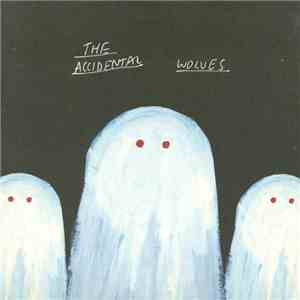 The Accidental - Wolves download flac mp3