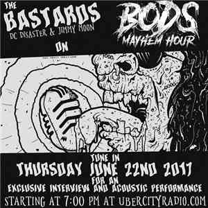 The Bastards  - BOD's Mayhem Hour (June 22nd, 2018) download flac mp3