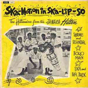 The Hiltonaires  - Ska-Motion In Ska-lip-so download flac mp3