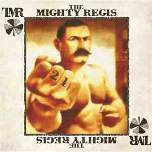 The Mighty Regis - 21 download flac mp3