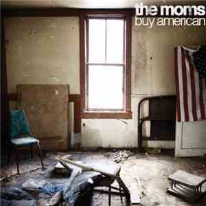 The Moms - Buy American download flac mp3